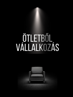 Ötletből vállalkozás